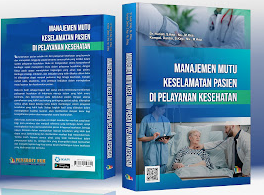 Manajemen Mutu Keselamatan Pasien Di Pelayanan Kesehatan