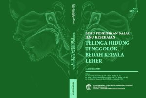 Buku Pendidikan Dasar Ilmu Kesehatan Telinga Hidung Tenggorok - Bedah Kepala Leher Buku Kedua