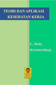 Teori dan Aplikasi Kesehatan Kerja