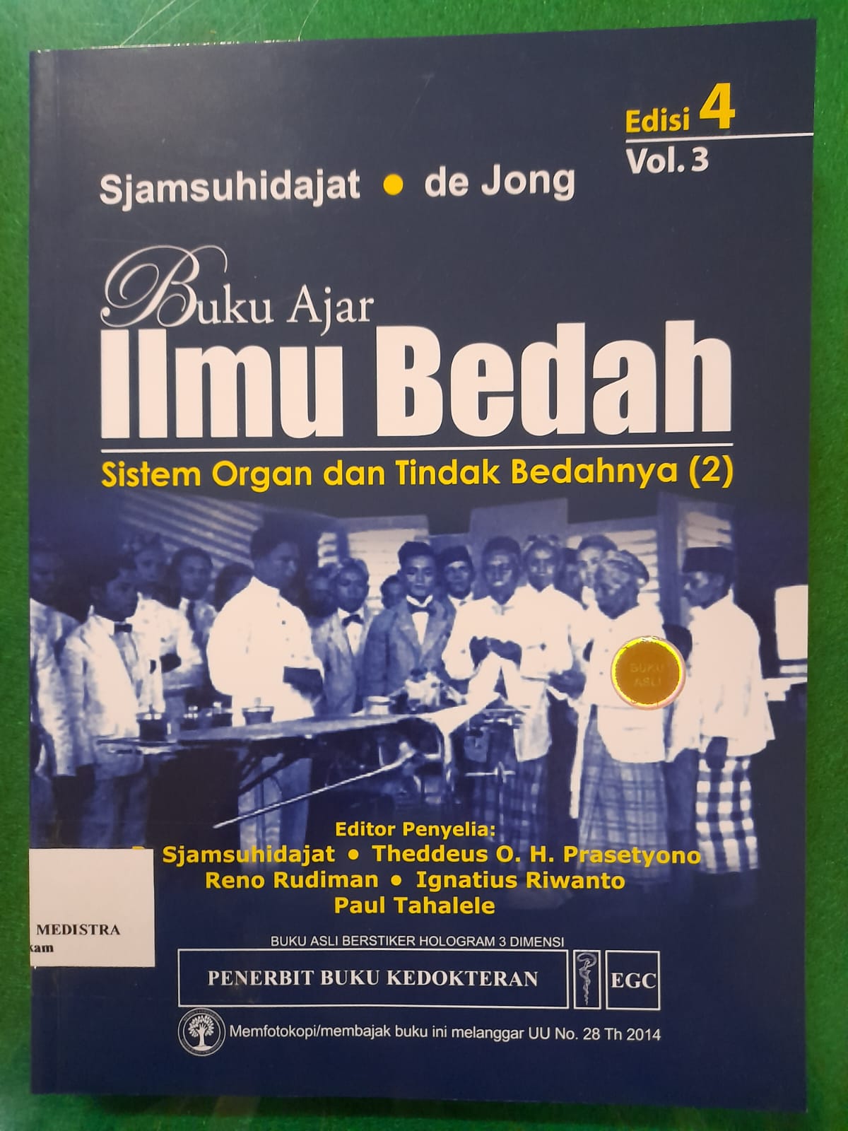 Buku Ajar Ilmu Bedah Sistem Organ dan Tindak Bedahnya Vol.3 Ed.4