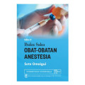 Buku Saku Obat-obatan Anastesia Ed.4