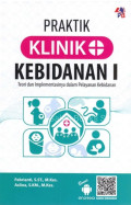 Praktik Klinik Kebidanan: Teori dan Implementasinya dalam Pelayanan Kebidanan