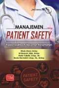 MANAJEMEN PATIENT SAFETY Pada Fasilitas Pelayanan Kesehatan
