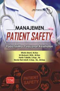MANAJEMEN PATIENT SAFETY Pada Fasilitas Pelayanan Kesehatan