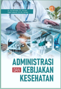 Administrasi dan Kebijakan Kesehatan