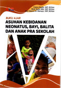 Buku Ajar Asuhan Kebidanan Neonatus, Bayi, Balita Dan Anak Pra Sekolah