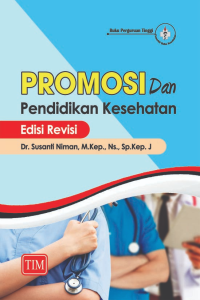 PROMOSI Dan Pendidikan Kesehatan Edisi Revisi