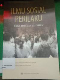 Ilmu Sosial Prilaku  Untuk Kesehatan Masyarakat