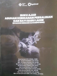Buku Ajar Asuhan Kebidanan Persalinan dan Bayi Baru Lahir (Evaluasi Berbasis Uji Kompetensi)