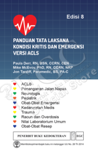 Panduan Tata Laksana Kondisi Kritis dan Emergensi Versi ACLS Edisi 8