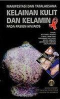 Manifestasi dan Tatalaksana Kelainan Kulit dan kelamin Pada Pasien HIV/AIDS