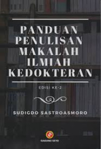 Panduan Penulisan Makalah Ilmiah Kedokteran Ed.2