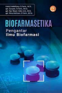 Biofarmasetika (Pengantar Ilmu Biofarmasi)