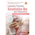 Layanan Terpadu Kesehatan Ibu dan Neonatus : di Era Adaptasi Kebiasaan Baru